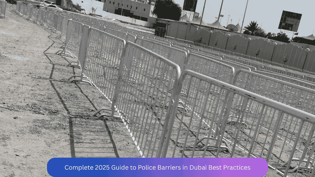 Police barriers used for crowd and traffic management in Dubai 2025